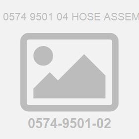 Use 0574 9501 04 Hose Assembly